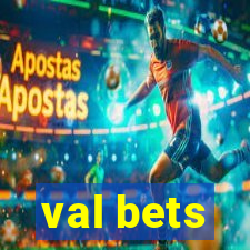 val bets